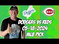 Los Angeles Dodgers vs Cincinnati Reds 24 MLB Pick Prediction MLB Betting Tips