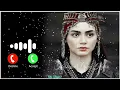 bala ringtone || bala hatun ringtone sad || bala hatun sad turkish ringtone || New Ringtone 2023