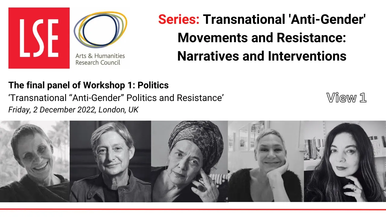 Workshop 1: Final Panel: Transnational ‘Anti-Gender’ Politics and Resistance (View 1)