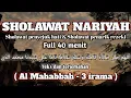 Download Lagu Sholawat Nariyah lyric + terjemahan by Al Mahabbah || sholawat penyejuk hati