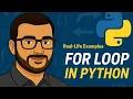 Master the Python for Loop Learn with Real Life Examples in Just 10 Minutes