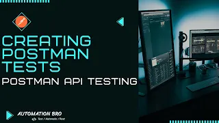 Creating Postman Tests Postman API Testing