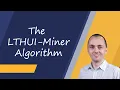 The LTHUI-Miner algorithm