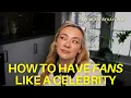 how to build a celebrity fandom