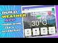 Build a Weather App using HTML CSS JAVASCRIPT Weather Tracking Website