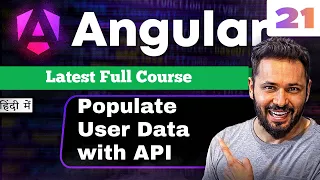 Angular 21 Tutorial in Hindi Populate Form Data Using API Edit User with Dynamic Routing