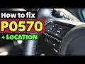 P0570 P0570 Cruise Control Accelerate Signal Malfunction code p0570 p0570 obd2
