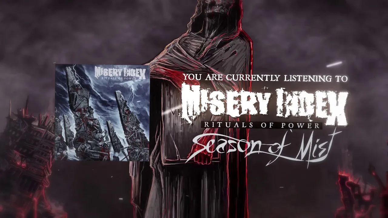Misery Index - Rituals of Power (official lyric video) Misery Index - Rituals of Power (official lyric video)