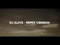 Dj Alive - Remix 🎶 (Tik Tok Version) - Bootleg Febry Remix