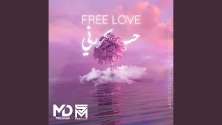Free Love حب يحررني  Free Love حب يحررني