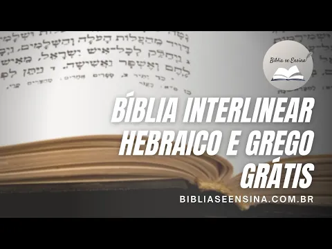 Download MP3 Como ter a Bíblia Interlinear Hebraico-português Grego-português Grátis com app (aplicativo) MyBible