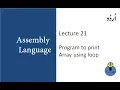 Lecture 21 Program to print an array using loop in assembly language programming in urdu hindi