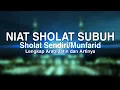 Download Lagu NIAT SHOLAT SUBUH (Bila Dikerjakan sendiri/Munfarid)