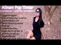 Download Lagu KOLEKSI LAGU POP INDONESIA TIMUR TERPOPULER II DIANA MALELAK 