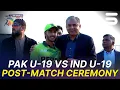 Lagu Post-Match Ceremony | Pakistan U-19 vs India U-19 | Final | Asia Cup Men's U-19 | ZI1S