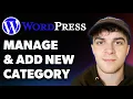 How to Manage and Add New Category in Wordpress Full 2025 Guide