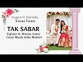 TAK SABAR - RHOMA IRAMA || COVER INDIA (REQUEST #1)  #rhomairama #ritasugiarto  #india #sabar