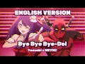 Lagu Bye Bye Bye-dol [English Version]  (Yoasobi x NSYNC Mashup)