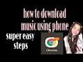 Lagu How to Download mp3 using android phone