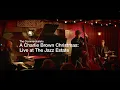 Lagu A Charlie Brown Christmas: Live at The Jazz Estate
