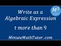 Write as an Algebraic Expression t more than 9