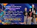🔴LIVE MALAM ANJENITA (Tarlinge Wong Tani) | DS ANJATAN UTARA BLOK SABRANG WETAN |SELASA, 25 NOV 2025