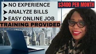 No Experience Training provided Billing job Analyze bills Work from home Remote