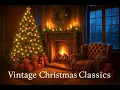 Lagu Classic Christmas Songs of the 50’s  60’s 🎄 Vintage Holiday Music Playlist 4.5 Hrs Timeless Classics