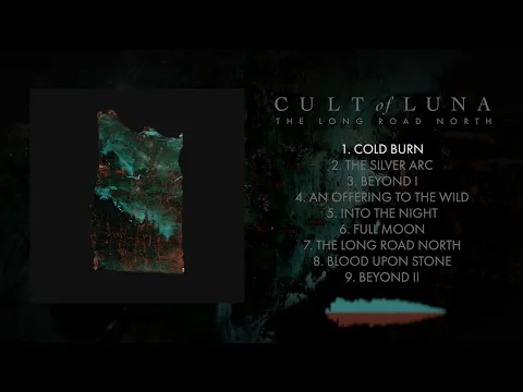 Download MP3 Cult Of Luna - The Long Road North (FULL ALBUM)