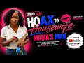 HOAX TO HOUSEWIFE Episode 4 MAMA S MAN