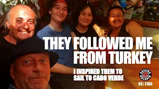 They Followed Me From Turkey | I Inspired Them To Sail To Sao Vicente Cabo Verde | S6 Epsd 100