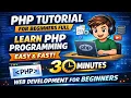 PHP Tutorial for Beginners Full Master PHP Programming in 30 Minutes