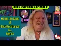My Dad Jim Dandy of Black Oak Arkansas on Regrets decisions