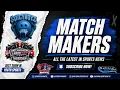 MATCH MAKERS COACH KAL PULLS UP WEEKEND GAME RECAP MM LABOR DAY MORE