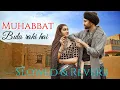 Mohabbat Bula Rahi Hai (Slowed and Reverbed) Lyrics | Payal Dev, Ankit Tiwari | Kunal Verma