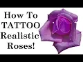 How To Tattoo a Realistic Color Rose