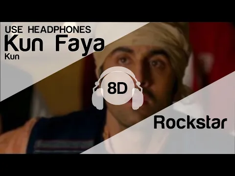 Download MP3 Kun Faya Kun 8D Audio Song - Rockstar  (HIGH QUALITY)🎧