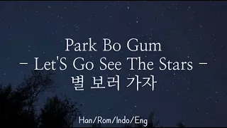 park bo gum let s go see the stars han rom indo eng lyrics