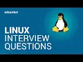 Linux Interview Questions And Answers Linux Administration Tutorial Linux Training Edureka