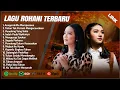 Lagu MELITHA SIDABUTAR \u0026 PUTRI SIAGIAN FULL ALBUM TERBAIK 2024 (LIRIK) | LAGU ROHANI KRISTEN TERBARU 2024