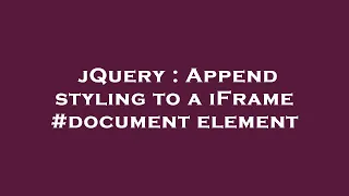 jQuery Append styling to a iFrame element