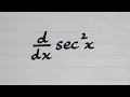 Derivative of sec 2 x Differentiation of Trigonometric Function