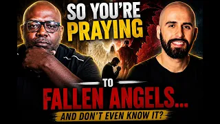 So You’re Praying to Fallen Angels