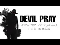 Download Lagu Devil Pray - Anton J.B.R. Ft. Madonna ( C-TRY REMIX )