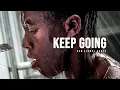 Download Lagu KEEP GOING - Motivational Speech