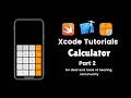 Xcode Tutorials - Calculator part 2