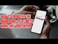 How to transfer the ownership of a line using My Verizon App