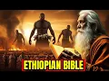 Ethiopian Bible Entire Story Hidden Truths in Ancient Textual Controversies