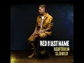 Redferrin- Red In My Last Name (Audio Slowed)
