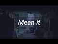 Download Lagu Lauv \u0026 LANNY - Mean It (Slowed Reverb) (Lyrics) 🎵 #lauv #meanit #tiktoksong